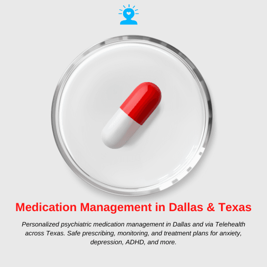 Personalized psychiatric medication management in Dallas and via Telehealth across Texas. Safe prescribing, monitoring, and treatment plans for anxiety, depression, ADHD, and more.
